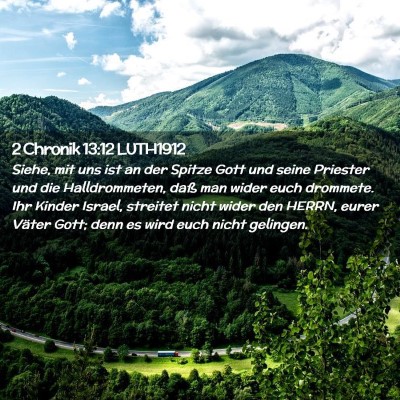 Picture 02 - 2 Chronik 13:12 LUTH1912 - Siehe, mit uns ist an der Spitze Gott und seine - Bible Verse Picture