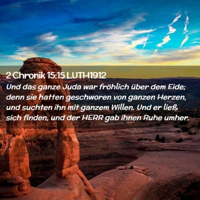 Picture 02 - 2 Chronik 15:15 LUTH1912 - Und das ganze Juda war fröhlich über dem Eide; - Bible Verse Picture