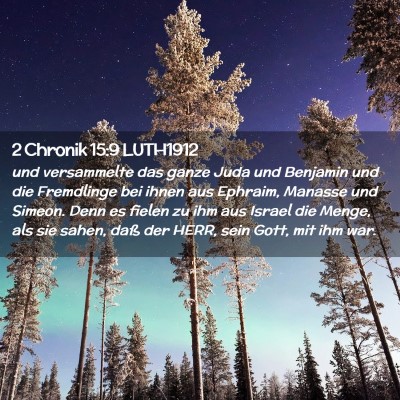 Picture 02 - 2 Chronik 15:9 LUTH1912 - und versammelte das ganze Juda und Benjamin und - Bible Verse Picture