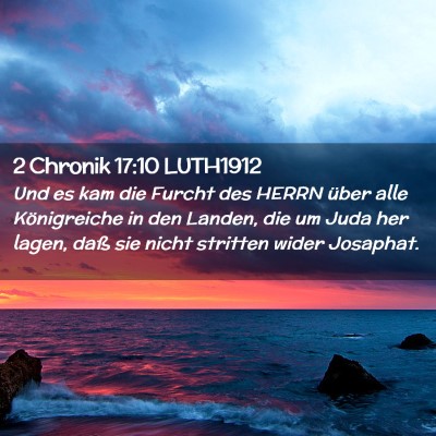Picture 02 - 2 Chronik 17:10 LUTH1912 - Und es kam die Furcht des HERRN über alle - Bible Verse Picture