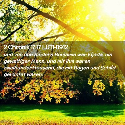 Picture 02 - 2 Chronik 17:17 LUTH1912 - und von den Kindern Benjamin war Eljada, ein - Bible Verse Picture