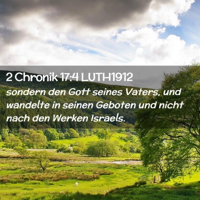 Picture 02 - 2 Chronik 17:4 LUTH1912 - sondern den Gott seines Vaters, und wandelte in - Bible Verse Picture