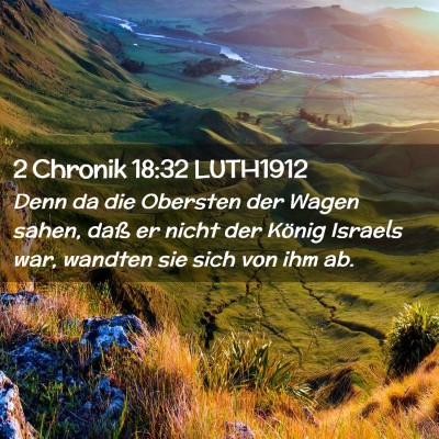 Picture 02 - 2 Chronik 18:32 LUTH1912 - Denn da die Obersten der Wagen sahen, daß er - Bible Verse Picture