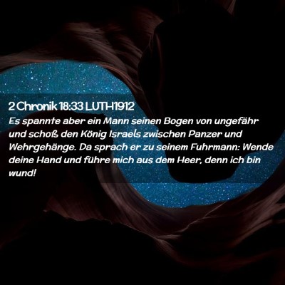 Picture 02 - 2 Chronik 18:33 LUTH1912 - Es spannte aber ein Mann seinen Bogen von - Bible Verse Picture