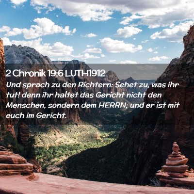 Picture 02 - 2 Chronik 19:6 LUTH1912 - Und sprach zu den Richtern: Sehet zu, was ihr - Bible Verse Picture