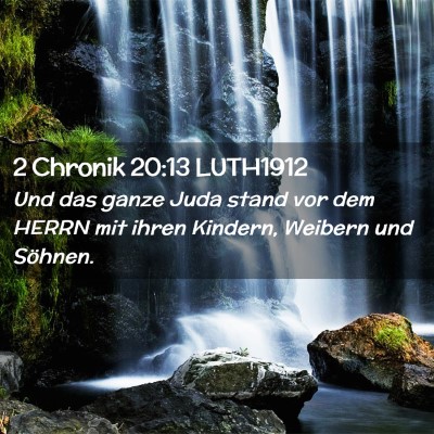 Picture 02 - 2 Chronik 20:13 LUTH1912 - Und das ganze Juda stand vor dem HERRN mit ihren - Bible Verse Picture
