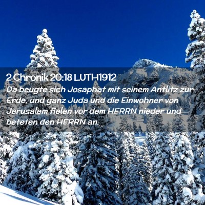 Picture 02 - 2 Chronik 20:18 LUTH1912 - Da beugte sich Josaphat mit seinem Antlitz zur - Bible Verse Picture