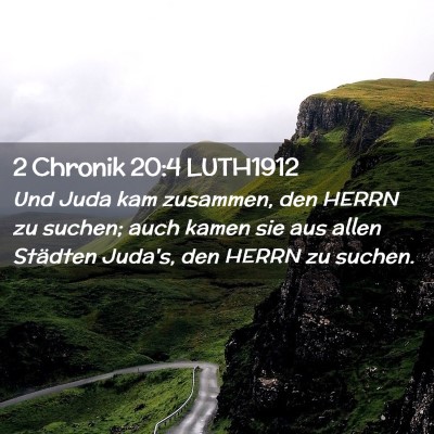 Picture 02 - 2 Chronik 20:4 LUTH1912 - Und Juda kam zusammen, den HERRN zu suchen; auch - Bible Verse Picture