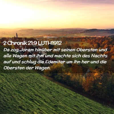 Picture 02 - 2 Chronik 21:9 LUTH1912 - Da zog Joram hinüber mit seinen Obersten und - Bible Verse Picture