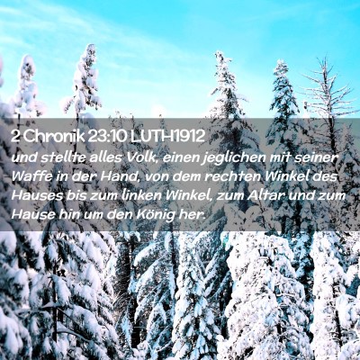 Picture 02 - 2 Chronik 23:10 LUTH1912 - und stellte alles Volk, einen jeglichen mit - Bible Verse Picture