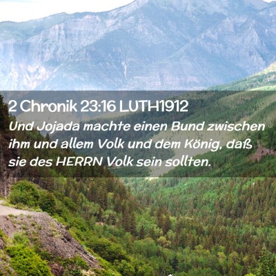 Picture 02 - 2 Chronik 23:16 LUTH1912 - Und Jojada machte einen Bund zwischen ihm und - Bible Verse Picture