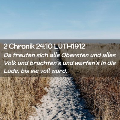 Picture 02 - 2 Chronik 24:10 LUTH1912 - Da freuten sich alle Obersten und alles Volk und - Bible Verse Picture