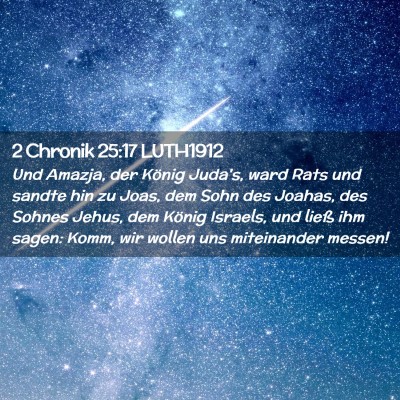 Picture 02 - 2 Chronik 25:17 LUTH1912 - Und Amazja, der König Juda's, ward Rats und - Bible Verse Picture