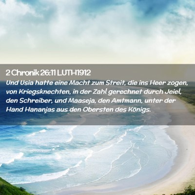 Picture 02 - 2 Chronik 26:11 LUTH1912 - Und Usia hatte eine Macht zum Streit, die ins - Bible Verse Picture
