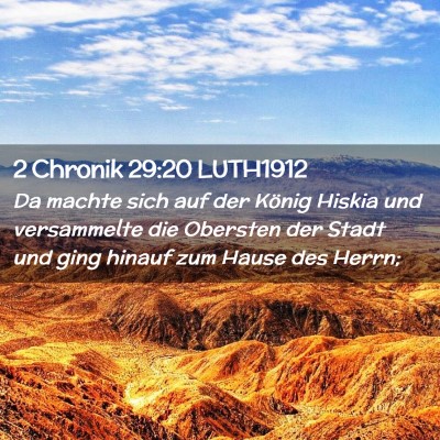 Picture 02 - 2 Chronik 29:20 LUTH1912 - Da machte sich auf der König Hiskia und - Bible Verse Picture