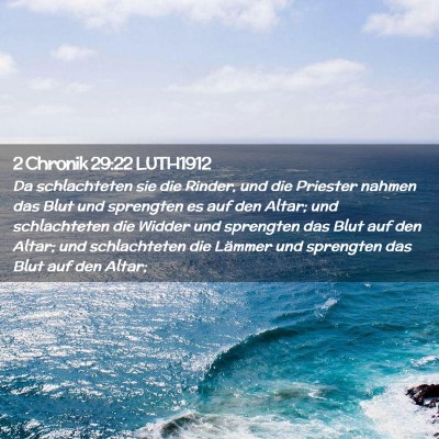 Picture 02 - 2 Chronik 29:22 LUTH1912 - Da schlachteten sie die Rinder, und die Priester - Bible Verse Picture