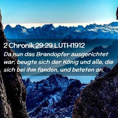 Picture 02 - 2 Chronik 29:29 LUTH1912 - Da nun das Brandopfer ausgerichtet war, beugte - Bible Verse Picture