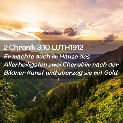 Picture 02 - 2 Chronik 3:10 LUTH1912 - Er machte auch im Hause des Allerheiligsten zwei - Bible Verse Picture