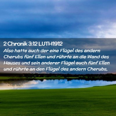 Picture 02 - 2 Chronik 3:12 LUTH1912 - Also hatte auch der eine Flügel des andern - Bible Verse Picture