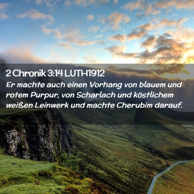 Picture 02 - 2 Chronik 3:14 LUTH1912 - Er machte auch einen Vorhang von blauem und rotem - Bible Verse Picture
