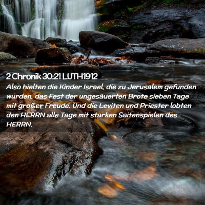 Picture 02 - 2 Chronik 30:21 LUTH1912 - Also hielten die Kinder Israel, die zu Jerusalem - Bible Verse Picture