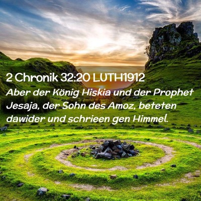 Picture 02 - 2 Chronik 32:20 LUTH1912 - Aber der König Hiskia und der Prophet Jesaja, - Bible Verse Picture