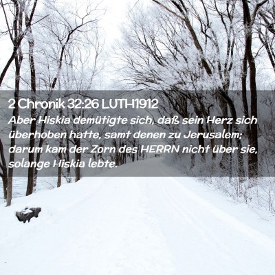 Picture 02 - 2 Chronik 32:26 LUTH1912 - Aber Hiskia demütigte sich, daß sein Herz sich - Bible Verse Picture