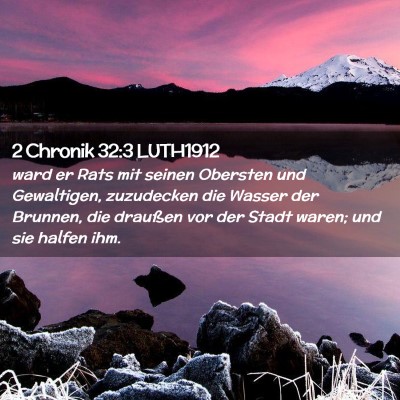 Picture 02 - 2 Chronik 32:3 LUTH1912 - ward er Rats mit seinen Obersten und Gewaltigen, - Bible Verse Picture