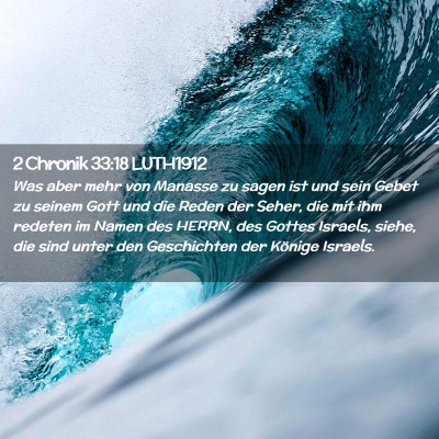 Picture 02 - 2 Chronik 33:18 LUTH1912 - Was aber mehr von Manasse zu sagen ist und sein - Bible Verse Picture