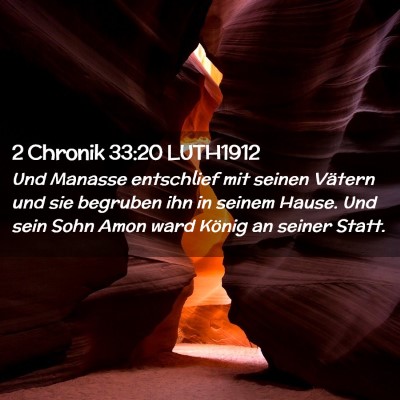 Picture 02 - 2 Chronik 33:20 LUTH1912 - Und Manasse entschlief mit seinen Vätern und sie - Bible Verse Picture