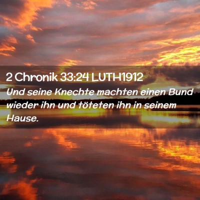 Picture 02 - 2 Chronik 33:24 LUTH1912 - Und seine Knechte machten einen Bund wieder ihn - Bible Verse Picture