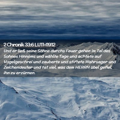 Picture 02 - 2 Chronik 33:6 LUTH1912 - Und er ließ seine Söhne durchs Feuer gehen im - Bible Verse Picture