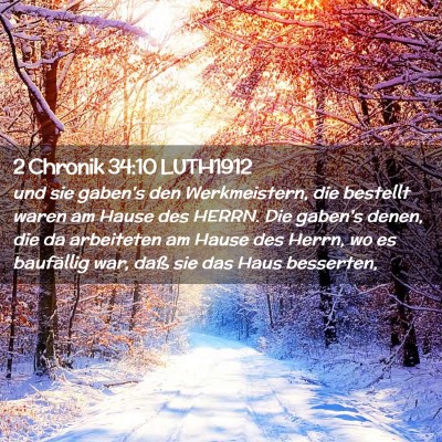 Picture 02 - 2 Chronik 34:10 LUTH1912 - und sie gaben's den Werkmeistern, die bestellt - Bible Verse Picture
