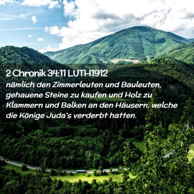 Picture 02 - 2 Chronik 34:11 LUTH1912 - nämlich den Zimmerleuten und Bauleuten, gehauene - Bible Verse Picture