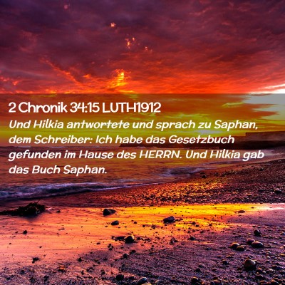 Picture 02 - 2 Chronik 34:15 LUTH1912 - Und Hilkia antwortete und sprach zu Saphan, dem - Bible Verse Picture