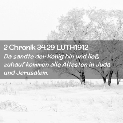 Picture 02 - 2 Chronik 34:29 LUTH1912 - Da sandte der König hin und ließ zuhauf kommen - Bible Verse Picture