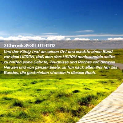 Picture 02 - 2 Chronik 34:31 LUTH1912 - Und der König trat an seinen Ort und machte - Bible Verse Picture