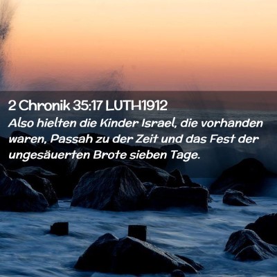 Picture 02 - 2 Chronik 35:17 LUTH1912 - Also hielten die Kinder Israel, die vorhanden - Bible Verse Picture