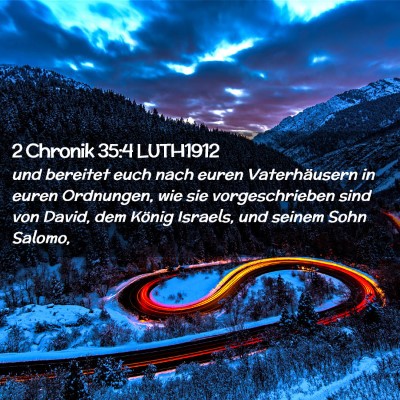 Picture 02 - 2 Chronik 35:4 LUTH1912 - und bereitet euch nach euren Vaterhäusern in - Bible Verse Picture