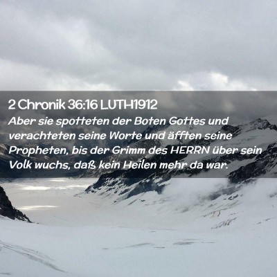 Picture 02 - 2 Chronik 36:16 LUTH1912 - Aber sie spotteten der Boten Gottes und - Bible Verse Picture