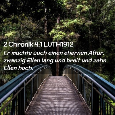 Picture 02 - 2 Chronik 4:1 LUTH1912 - Er machte auch einen ehernen Altar, zwanzig Ellen - Bible Verse Picture