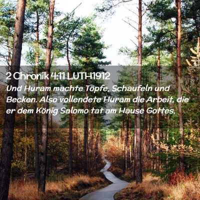 Picture 02 - 2 Chronik 4:11 LUTH1912 - Und Huram machte Töpfe, Schaufeln und Becken. - Bible Verse Picture