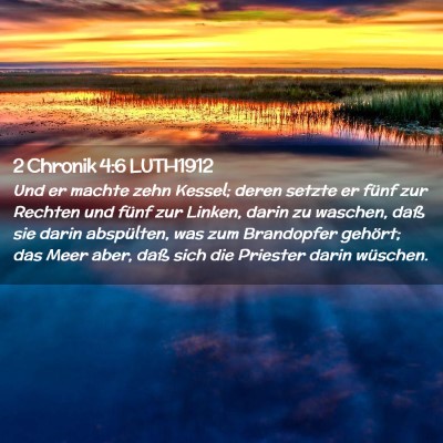 Picture 02 - 2 Chronik 4:6 LUTH1912 - Und er machte zehn Kessel; deren setzte er fünf - Bible Verse Picture
