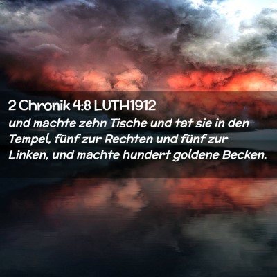 Picture 02 - 2 Chronik 4:8 LUTH1912 - und machte zehn Tische und tat sie in den Tempel, - Bible Verse Picture