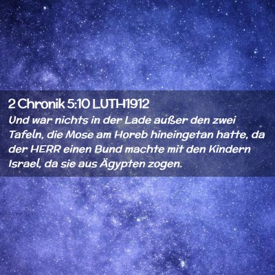 Picture 02 - 2 Chronik 5:10 LUTH1912 - Und war nichts in der Lade außer den zwei - Bible Verse Picture