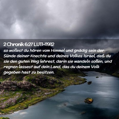 Picture 02 - 2 Chronik 6:27 LUTH1912 - so wollest du hören vom Himmel und gnädig sein - Bible Verse Picture