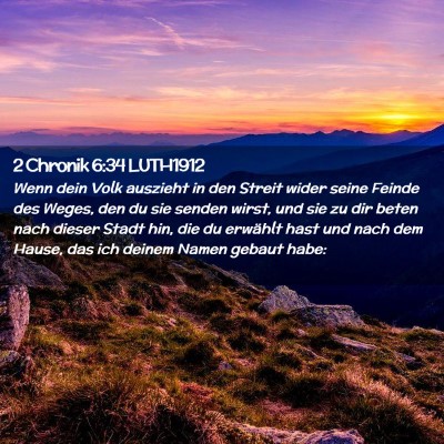 Picture 02 - 2 Chronik 6:34 LUTH1912 - Wenn dein Volk auszieht in den Streit wider seine - Bible Verse Picture