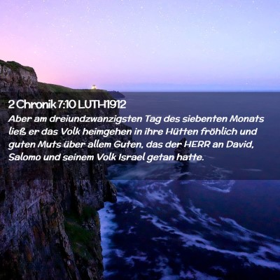Picture 02 - 2 Chronik 7:10 LUTH1912 - Aber am dreiundzwanzigsten Tag des siebenten - Bible Verse Picture