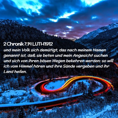 Picture 02 - 2 Chronik 7:14 LUTH1912 - und mein Volk sich demütigt, das nach meinem - Bible Verse Picture