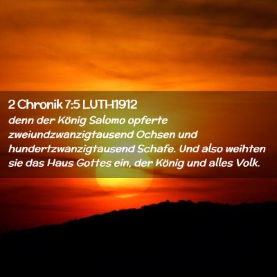 Picture 02 - 2 Chronik 7:5 LUTH1912 - denn der König Salomo opferte - Bible Verse Picture